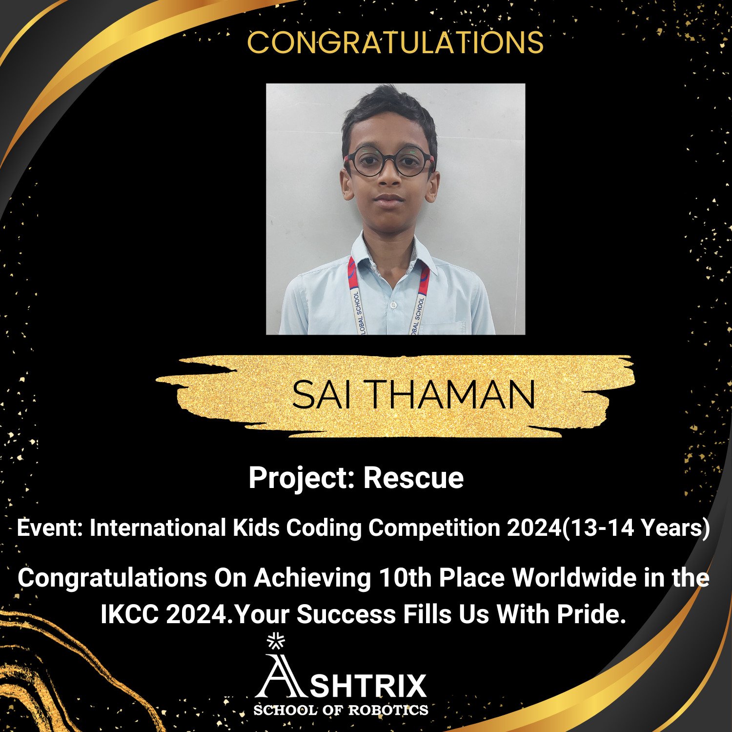 Sai Thaaman achieving Global Rank 10 in the International Kids Coding Competition 2024 with the project Rescue while learning coding and robotics at Ashtrix School of Robotics