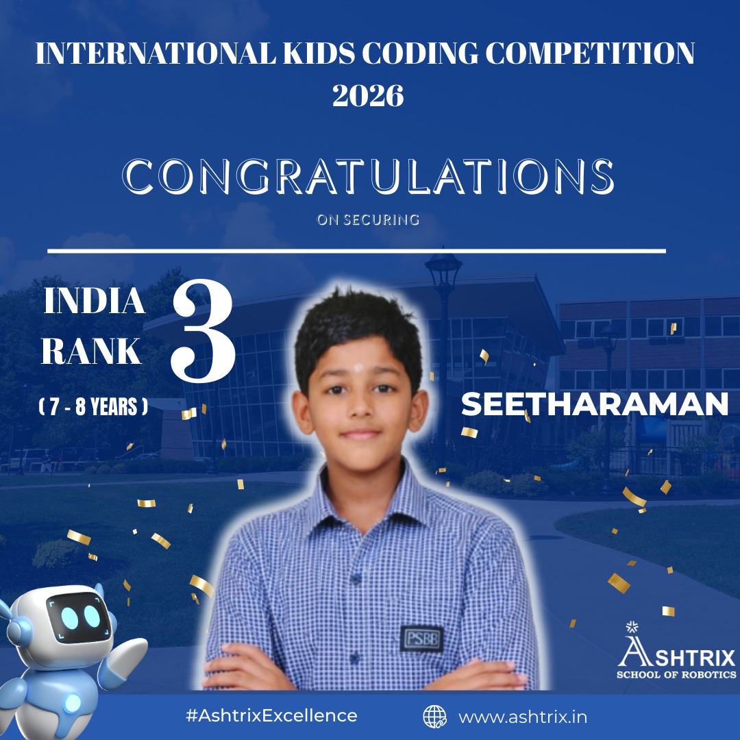 Seetharaman A from Ashtrix School of Robotics Chennai achieving India Rank 3 in the 7-8 years category at International Kids Coding Competition 2026